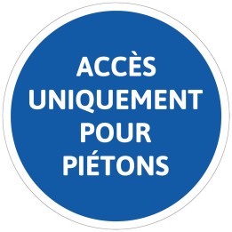 Panneau Accès uniquement pour piétons